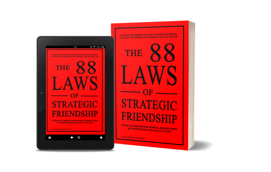 The 88 Laws of Strategic Friendship